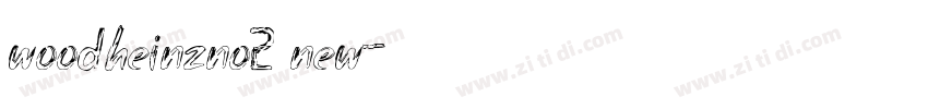WoodHeinzNo2 New字体转换 WoodHeinzNo2 New字体转换